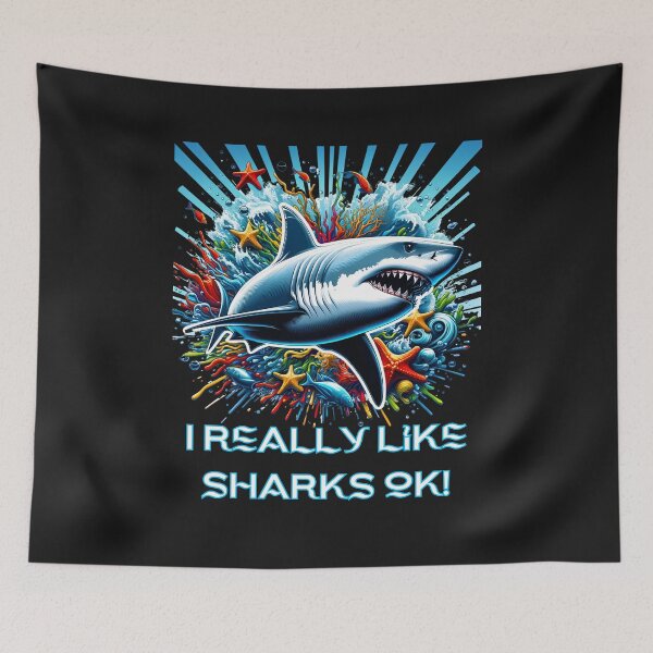 Item preview, I Really Like Sharks Ok! designed and sold by elynne9.