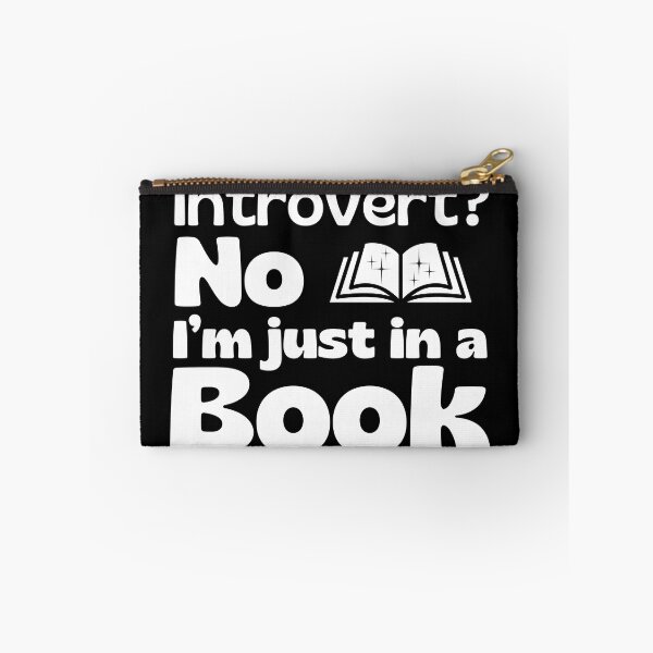 Item preview, Introvert? No, I'm Just In A Book designed and sold by Zeemazoo.