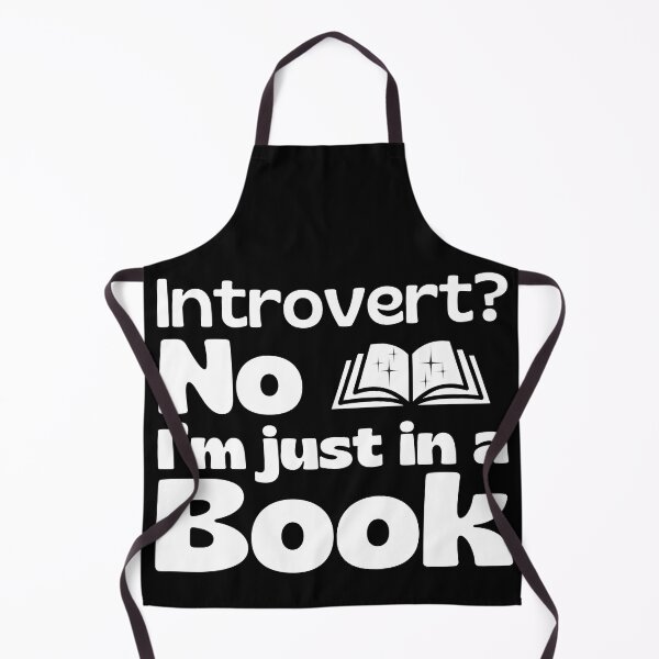 Item preview, Introvert? No, I'm Just In A Book designed and sold by Zeemazoo.