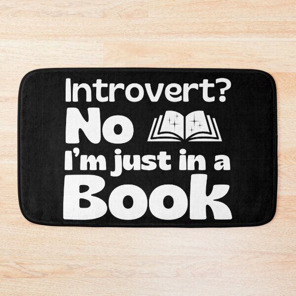 Item preview, Introvert? No, I'm Just In A Book designed and sold by Zeemazoo.