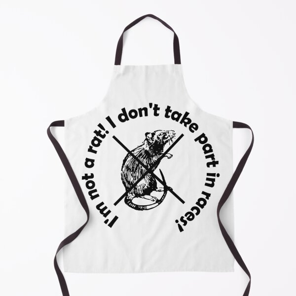 Item preview, I'm not a rat! I don't take part in races! designed and sold by mikistudio.