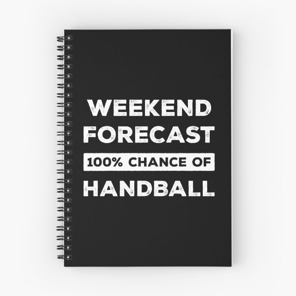 Item preview, Weekend Forecast 100% Chance Of Handball Funny designed and sold by RareBunny.