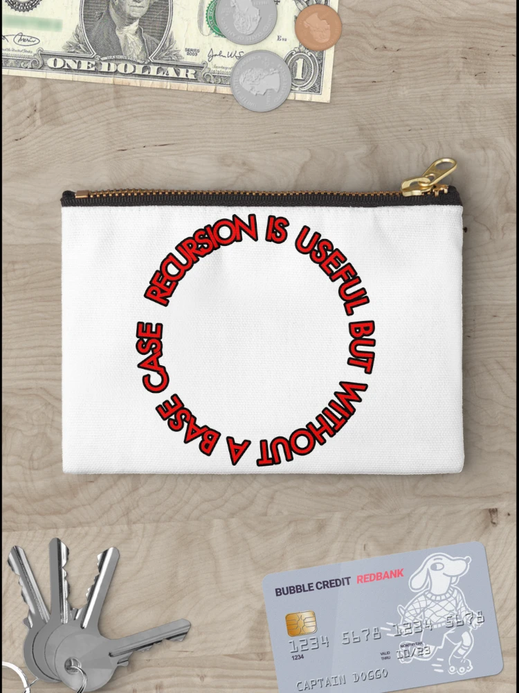 Thumbnail 3 of 4, Zipper Pouch, Recursion: Recursion is useful but without a basecase (repeat) designed and sold by GetContented.