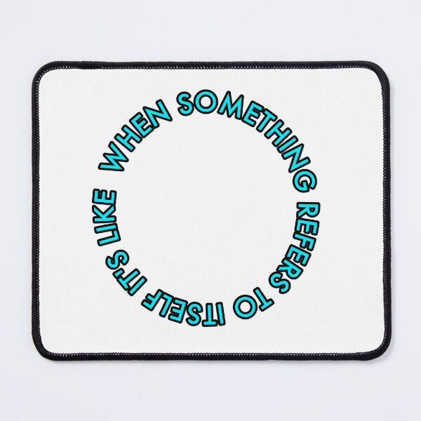 Item preview, Recursion: When something refers to itself it's like... (repeat) designed and sold by GetContented.
