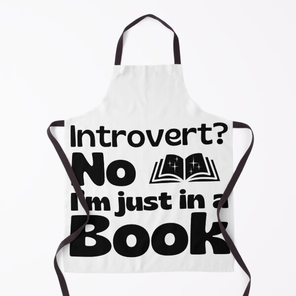 Item preview, Introvert? No, I'm Just In A Book designed and sold by Zeemazoo.