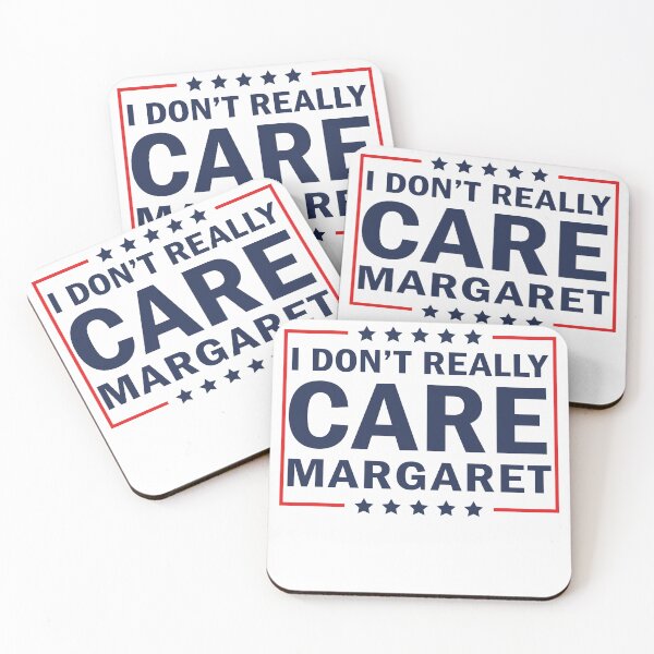 Item preview, I Don't Really Care Margaret  designed and sold by anaotradnova.