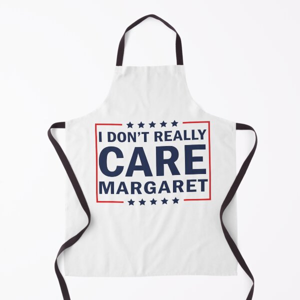 Item preview, I Don't Really Care Margaret designed and sold by anaotradnova.