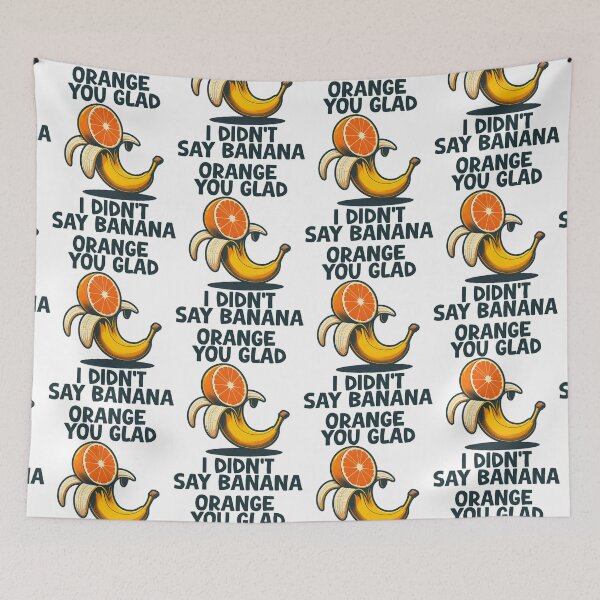 Item preview, Orange you glad I didn't say banana dad joke meme designed and sold by Captain-Jackson.
