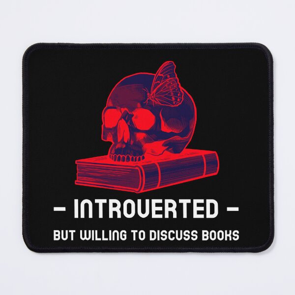Item preview, Introverted But Willing To Discuss Books (Black) designed and sold by Lilmoo31.