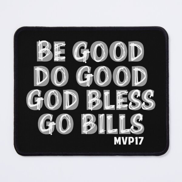 Item preview, Be Good Do Good God Bless Go Bills designed and sold by Colorfulman.