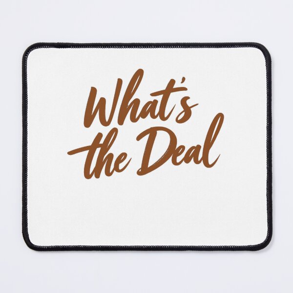 Item preview, Whats the Deal designed and sold by Gentle40Winks.