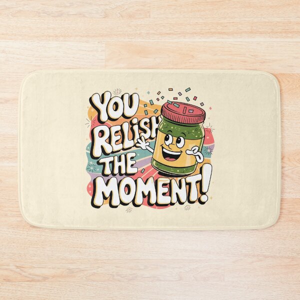 Item preview, You relish the moment! designed and sold by MagicWander.