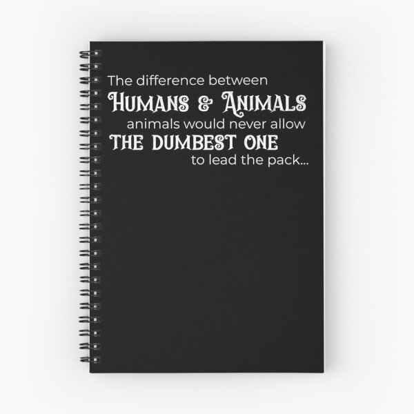 Item preview, The difference between Humans & Animals... designed and sold by ActOutTees.