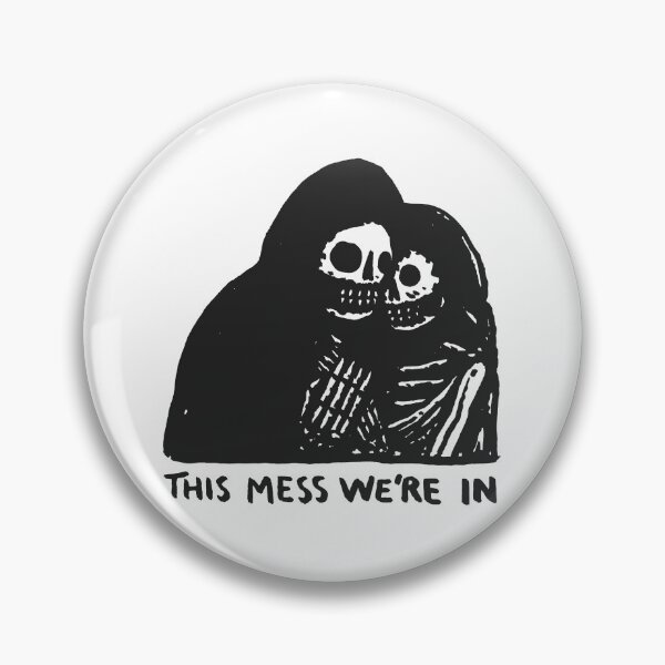 Item preview, This Mess We're In designed and sold by Mafertitriya.