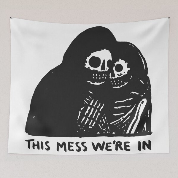 Item preview, This Mess We're In designed and sold by Mafertitriya.