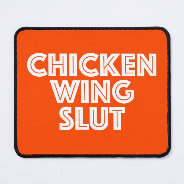 Item preview, Chicken Wing Slut designed and sold by s2ksilver.