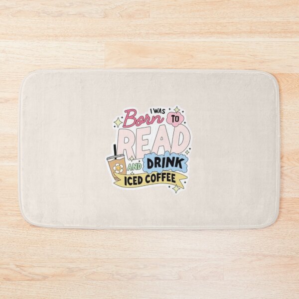 Item preview, I was born to read and drink iced coffee designed and sold by mayralejandrat.