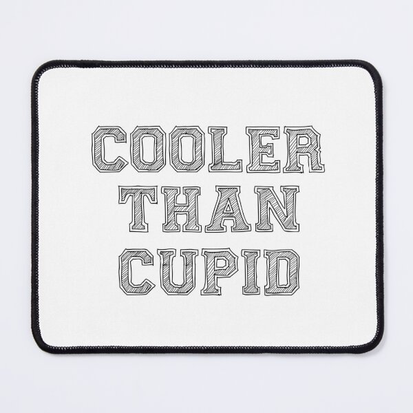 Item preview, Cooler Than Cupid designed and sold by MAHverse.