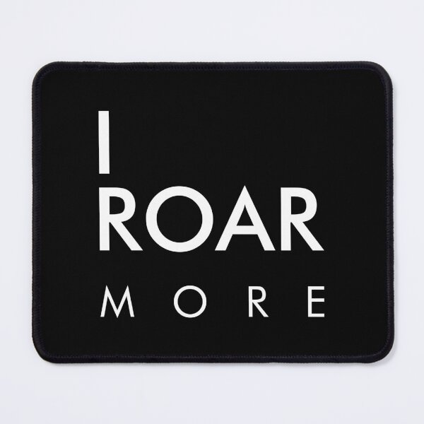 Item preview, I ROAR MORE – Embrace Your Extra, Unique designed and sold by villacreativa.