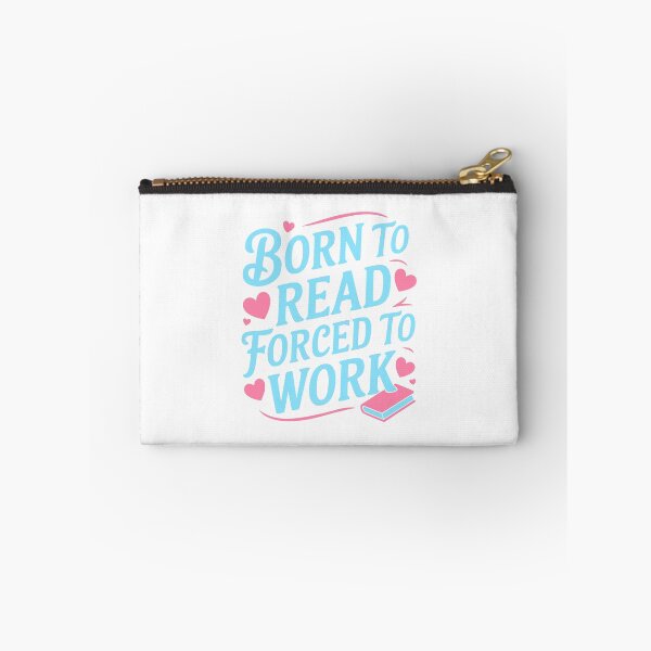 Item preview, Born To Read Forced To Work! Funny Pink And Blue Girly Reading designed and sold by PMCreative.