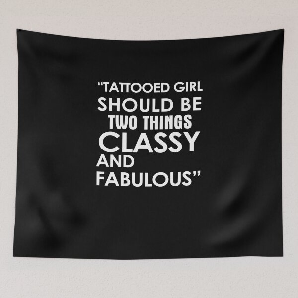 Item preview, Tattooed Girl should be Two things Classy and Fabulous designed and sold by StreetArtPro.