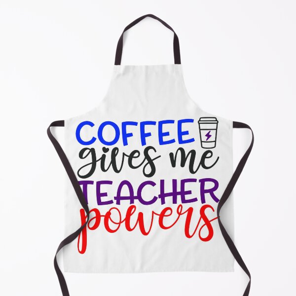 Item preview, Coffee Gives Me Teacher Powers designed and sold by InfoBytes Academy.