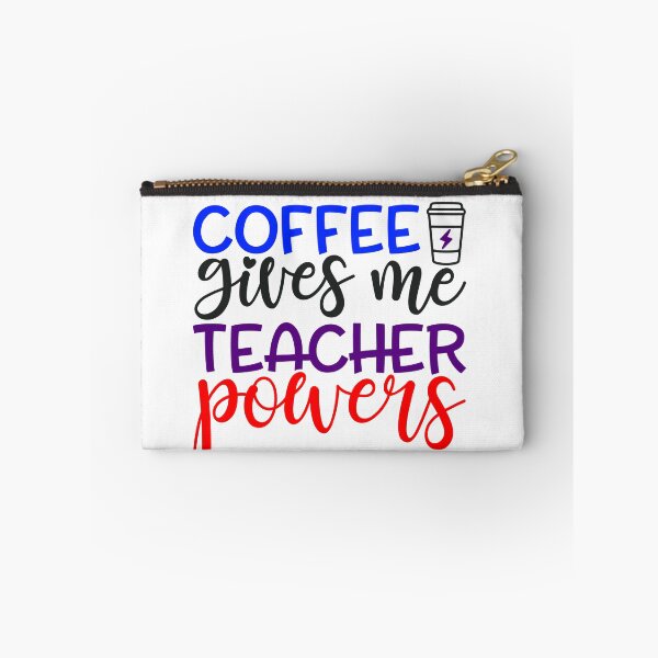 Item preview, Coffee Gives Me Teacher Powers designed and sold by InfoBytes Academy.