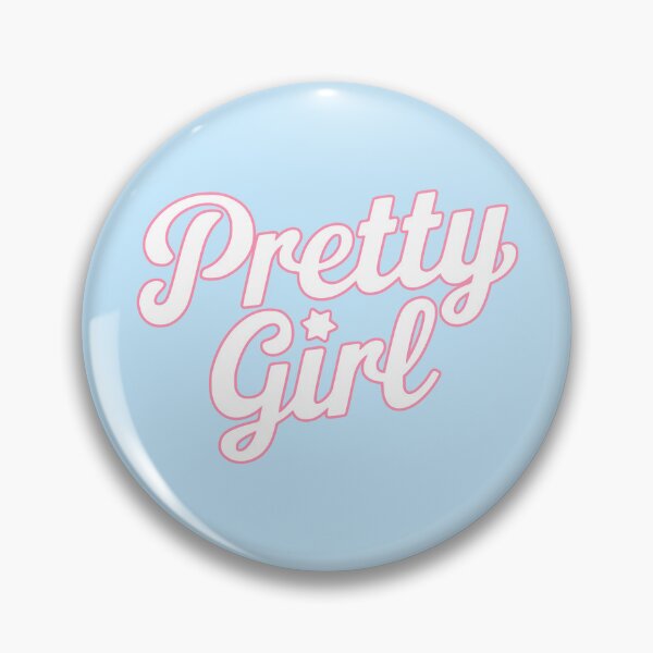 Item preview, Pretty Girl! Pink Self Love Girly designed and sold by PMCreative.