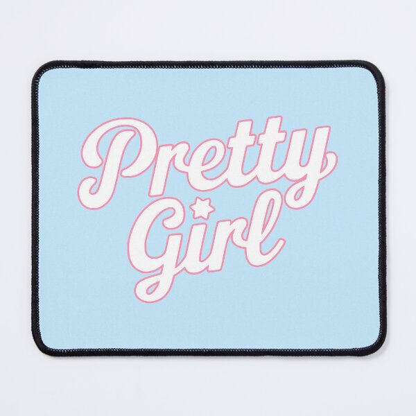 Item preview, Pretty Girl! Pink Self Love Girly designed and sold by PMCreative.