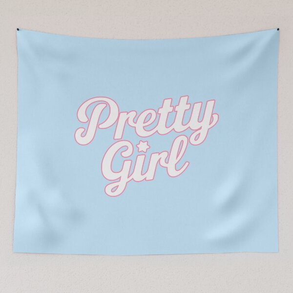 Item preview, Pretty Girl! Pink Self Love Girly designed and sold by PMCreative.