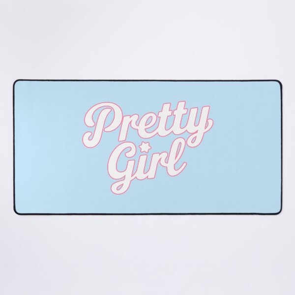 Item preview, Pretty Girl! Pink Self Love Girly designed and sold by PMCreative.