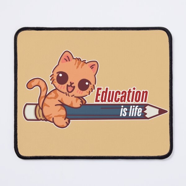 Item preview, Education is Life | Cute Cat designed and sold by BGMeYou.