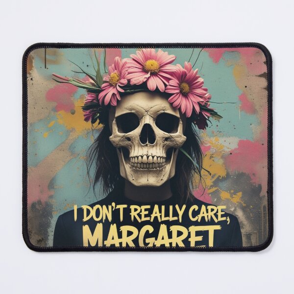 Item preview, I don't really care Margaret designed and sold by PandaArt1345.