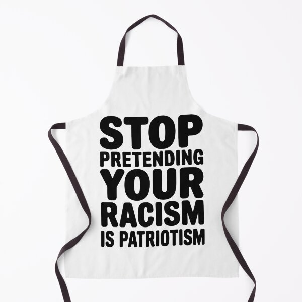 Item preview, STOP PRETENDING YOUR RACISM IS PATRIOTISM designed and sold by Angry Swan Designs.
