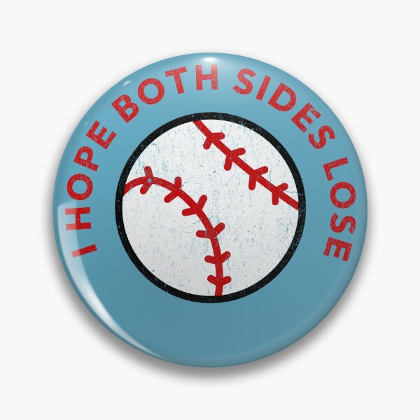 Item preview, Baseball I Hope Both Teams Lose Funny Sports Hater Sarcastic designed and sold by chrisrivait.