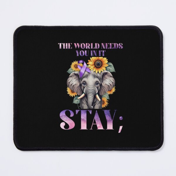 Item preview, Stay The World Needs You Elephant 988 Suicide Prevention designed and sold by Dressed For Duty.