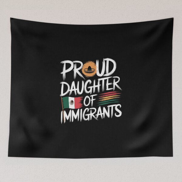 Item preview, Proud Daughter Of Immigrants Pro Immigration designed and sold by Redgiant87x.