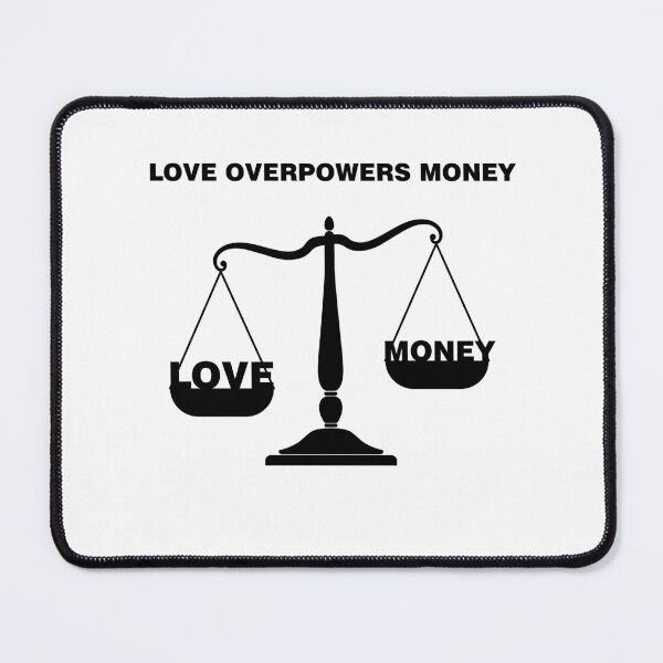 Item preview, Valentine's Day: Love Overpowers Money – Romantic & Meaningful Design designed and sold by MONTRIS.