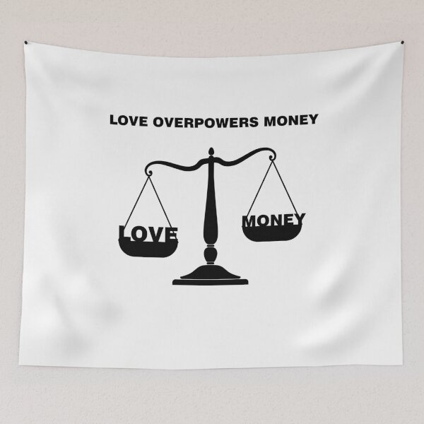 Item preview, Valentine's Day: Love Overpowers Money – Romantic & Meaningful Design designed and sold by MONTRIS.
