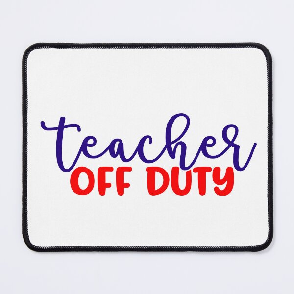 Item preview, Teacher Off Duty designed and sold by InfoBytes Academy.