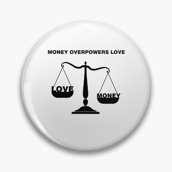 Item preview, Valentine's Day: Money Overpowers Love – Romantic & Meaningful Design designed and sold by MONTRIS.