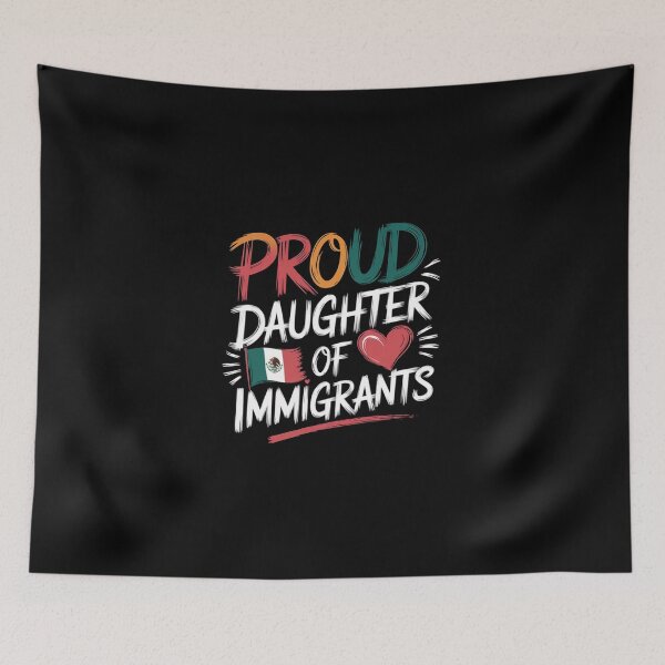 Item preview, Proud Daughter Of Immigrants Pro Immigration designed and sold by Redgiant87x.