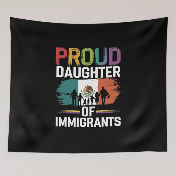 Item preview, Proud Daughter Of Immigrants Pro Immigration designed and sold by Redgiant87x.