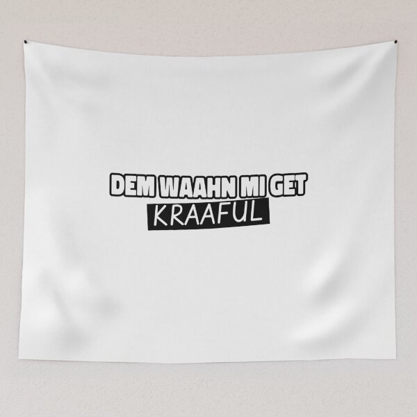 Item preview, Dem Waahn Mi Get Kraaful, Jamaican Patois NB designed and sold by Kolcha.