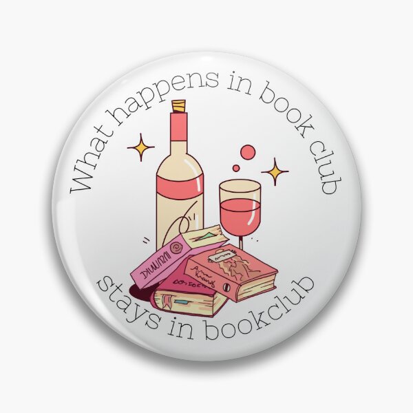 Item preview, What happens in book club stays in book club! designed and sold by Fandom Misfits.
