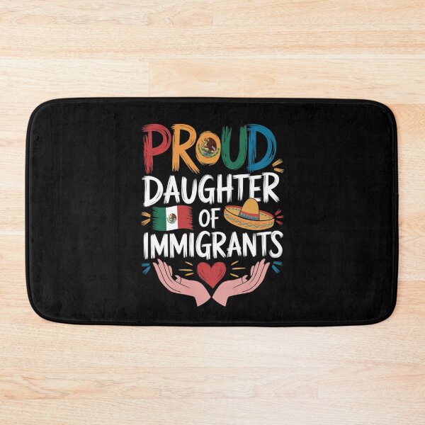Item preview, Proud Daughter Of Immigrants Pro Immigration designed and sold by Redgiant87x.