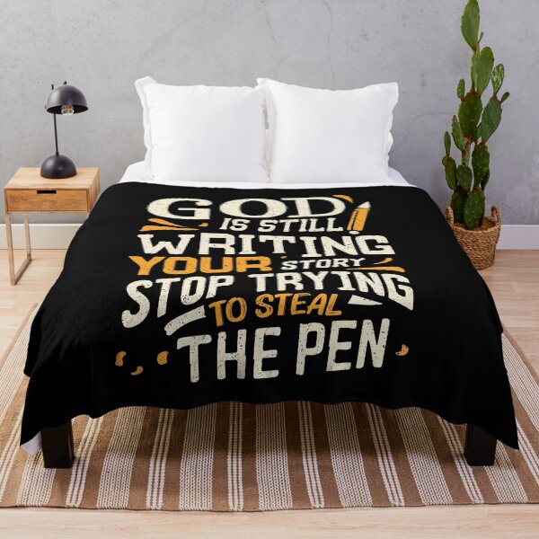 Item preview, God Is Still Writing Your Story Stop Trying To Steal The Pen designed and sold by Dressed For  Duty.