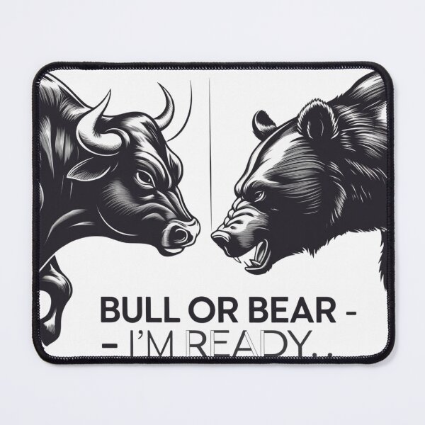 Item preview, Bull or Bear – I'm ready 2 Gift For Trader designed and sold by D1dymos.