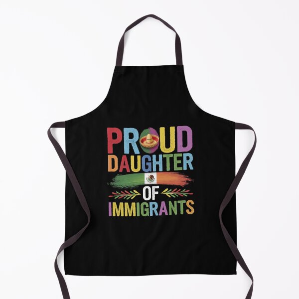 Item preview, Proud Daughter Of Immigrants Pro Immigration designed and sold by Redgiant87x.