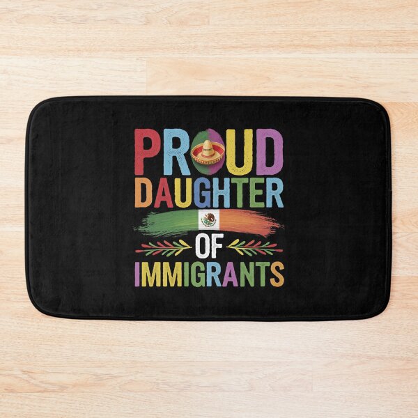 Item preview, Proud Daughter Of Immigrants Pro Immigration designed and sold by Redgiant87x.